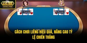Cách Chơi Liêng Hiệu Quả, Nâng Cao Tỷ Lệ Chiến Thắng
