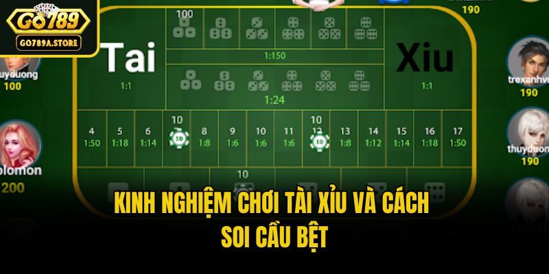 Kinh nghiệm chơi tài xỉu và cách soi cầu bệt